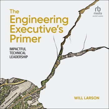 MP3 CD The Engineering Executive's Primer: Impactful Technical Leadership Book