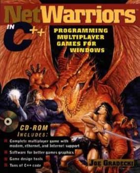 Paperback Netwarriors in C++: Programming Multiplayer Games for Windows Book