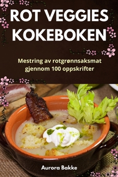 Paperback Rot Veggies Kokeboken [Norwegian] Book