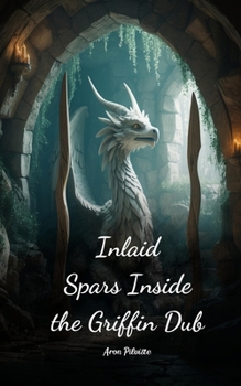 Paperback Inlaid Spars Inside the Griffin Dub Book