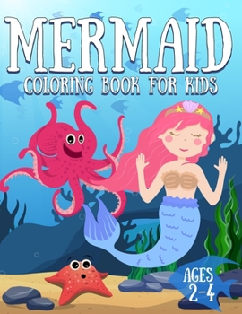 Mermaid Coloring Book for Kids Ages 2-4: Unicorn and Mermaids Coloring Book For Girls Ages 2+