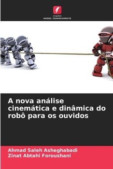 Paperback A nova análise cinemática e dinâmica do robô para os ouvidos [Portuguese] Book