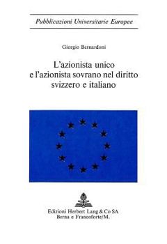 Paperback L'Azionista Unico E l'Azionista Sovrano Nel Diritto Svizzero E Italiano [Italian] Book