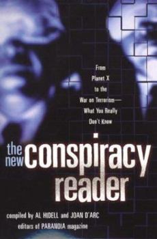 Paperback The New Conspiracy Reader: From Planet X to the War on Terrorism--What You Really Don't Know Book