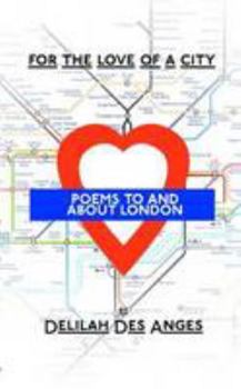 Paperback For The Love Of A City: Poems About London Book