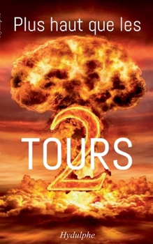 Paperback Plus haut que les 2 tours [French] Book