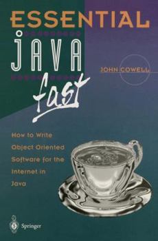 Paperback Essential Java Fast: How to Write Object Oriented Software for the Internet Book