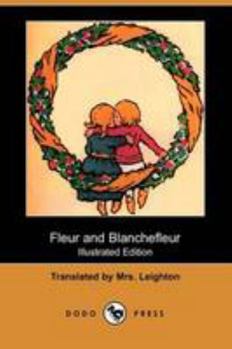 Paperback Fleur and Blanchefleur (Illustrated Edition) (Dodo Press) Book
