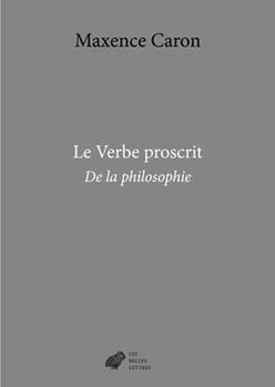 Paperback Le Verbe Proscrit: de la Philosophie [French] Book