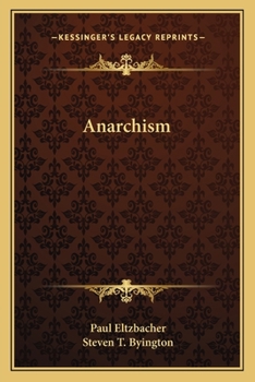 The Great Anarchists: Ideas and Teachings of Seven Major Thinkers