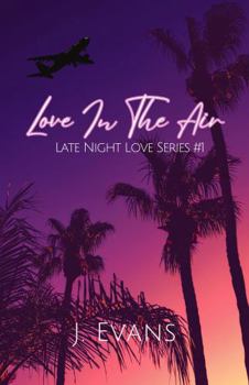 Paperback Love In The Air: Late Night Love Series #1 Book
