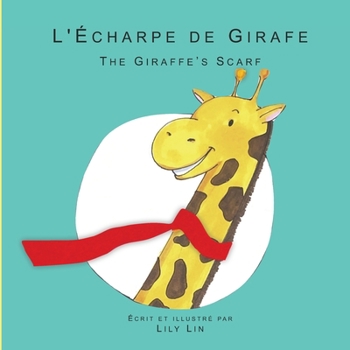 Paperback L'Écharpe de Girafe: The Giraffe's Scarf Book