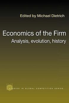 Paperback Economics of the Firm: Analysis, Evolution and History Book