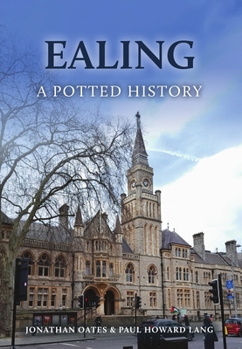 Paperback Ealing: A Potted History Book
