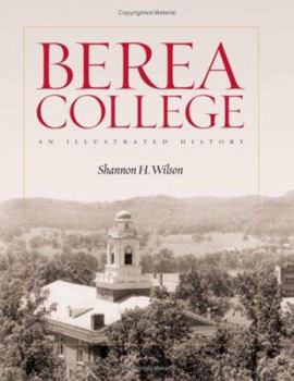 Hardcover Berea College: An Illustrated History Book