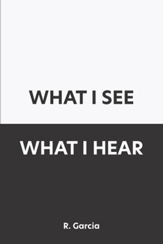 Paperback What I See What I Hear Book