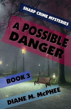 Paperback A Possible Danger (A Sharp Crime Mystery) Book