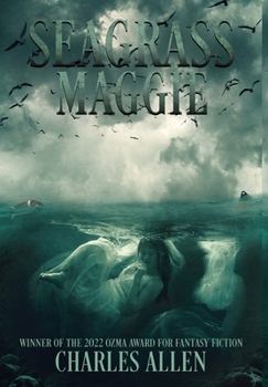Seagrass Maggie: Book I of the Seagrass Maggie Trilogy