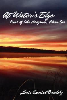 Paperback At Water's Edge: Poems of Lake Nebagamon, Volume One Book