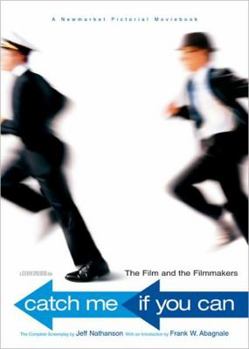 Hardcover Catch Me If You Can: The Film and the Filmmakers (Newmarket Pictorial Moviebooks) Book