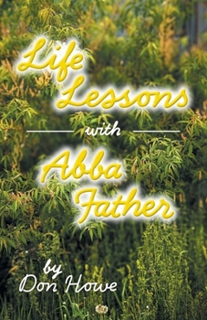 Paperback Life Lessons with Abba Father Book
