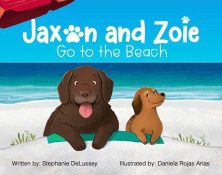 Paperback Jaxon and Zoie: Go to the Beach Book