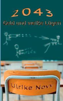 Paperback 2043: Geld und weiße Lügen [German] Book
