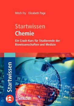 Paperback Startwissen Chemie: Ein Crash-Kurs Für Studierende Der Biowissenschaften Und Medizin [German] Book