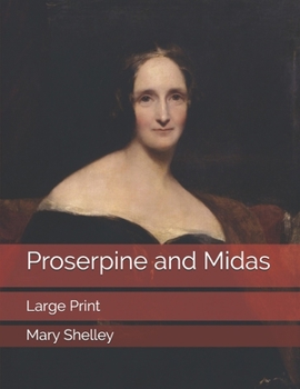 Proserpine and Midas: Large Print