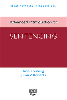 Paperback Advanced Introduction to Sentencing (Elgar Advanced Introductions series) Book