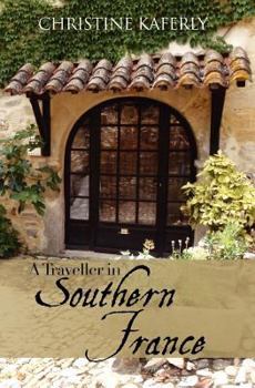 Paperback A Traveller in Southern France Book