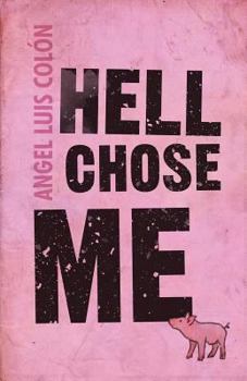 Paperback Hell Chose Me Book