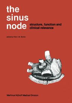 Paperback The Sinus Node: Structure, Function, and Clinical Relevance Book