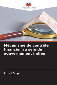 Paperback Mécanisme de contrôle financier au sein du gouvernement indien [French] Book