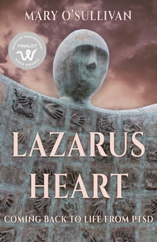 Paperback Lazarus Heart: Coming Back to Life from PTSD Book