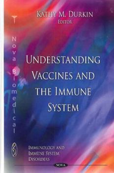 Hardcover Understanding Vaccines and the Immune System (Immunology and Immune System Disorders) Book