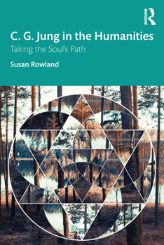 Paperback C. G. Jung in the Humanities: Taking the Soul's Path Book