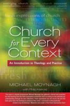 Paperback Church for Every Context: An Introduction to Theology and Practice Book