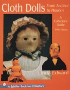 Paperback Cloth Dolls, from Ancient to Modern: A Collector's Guide Book