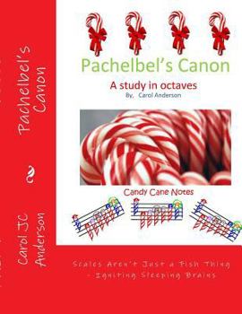 Paperback Pachelbel's Canon: Scales Aren't Just a Fish Thing - Igniting Sleeping Brains Book