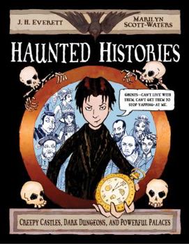 Hardcover Haunted Histories: Creepy Castles, Dark Dungeons, and Powerful Palaces Book