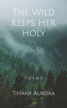 Paperback The Wild Keeps Her Holy Book