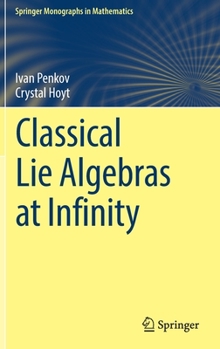 Hardcover Classical Lie Algebras at Infinity Book