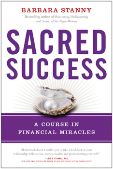 Hardcover Sacred Success: A Course in Financial Miracles Book