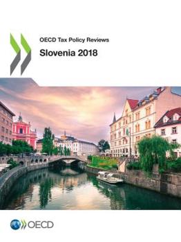 Paperback OECD Tax Policy Reviews: Slovenia 2018 Book