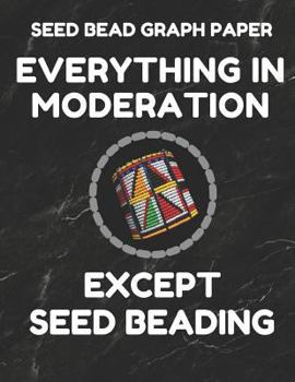 Seed Bead Graph Paper: Book For Designing Seed Beading Patterns, 8.5 By 11 Inches, Large Size, Funny Moderation Black Cover