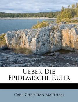 Paperback Ueber Die Epidemische Ruhr Book