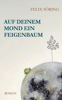 Paperback Auf deinem Mond ein Feigenbaum [German] Book