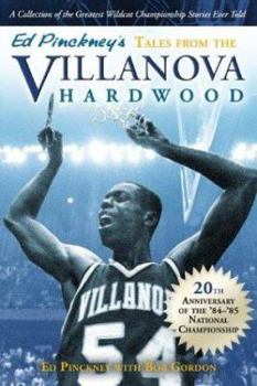 Hardcover Ed Pinckney's Tales from the Villanova Hardwood Book