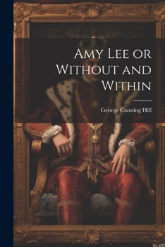 Paperback Amy Lee or Without and Within Book